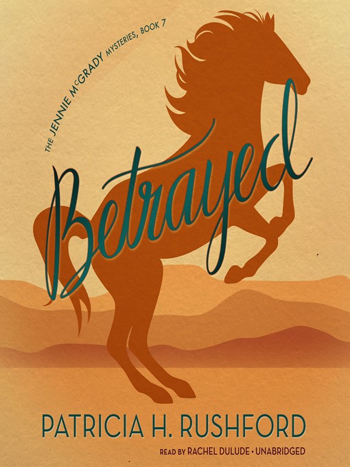 Title details for Betrayed by Patricia H. Rushford - Available